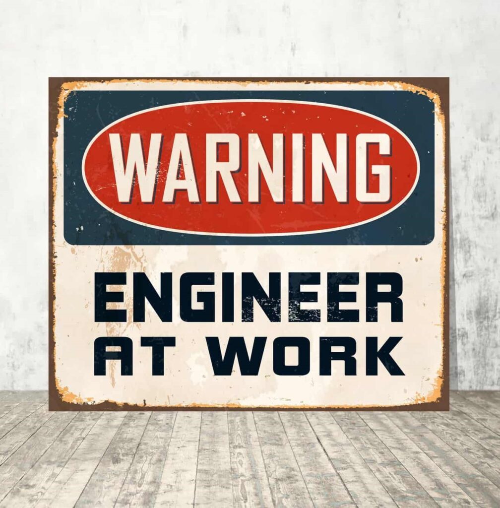 Engineer at Work Warning Sign gift idea