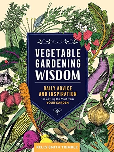 Vegetable Gardening Wisdom book