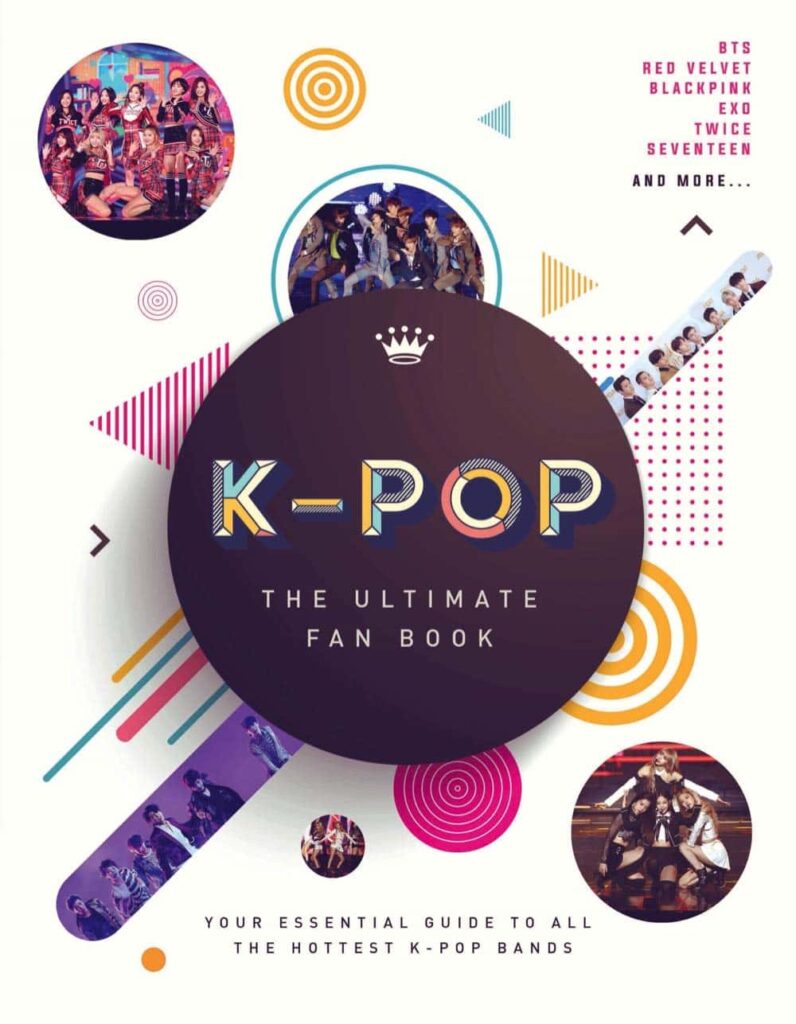 K-Pop The Ultimate Fan Book